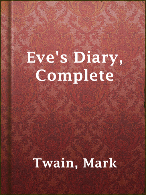 Title details for Eve's Diary, Complete by Mark Twain - Wait list